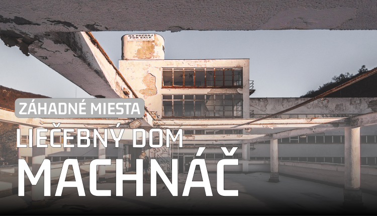 VIDEO: Záhadné miesta na Slovensku #9 Liečebný dom Machnáč